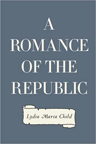 A Romance of the Republic